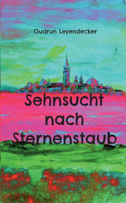 Sehnsucht Nach Sternenstaub (German Edition)