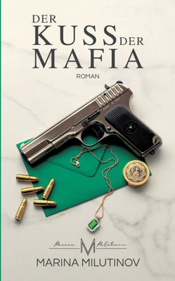 Der Kuss Der Mafia (German Edition)