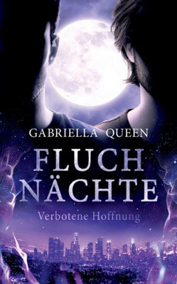 Fluchnächte: Verbotene Hoffnung (German Edition)