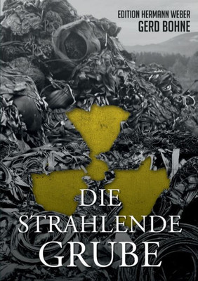 Die Strahlende Grube (German Edition)