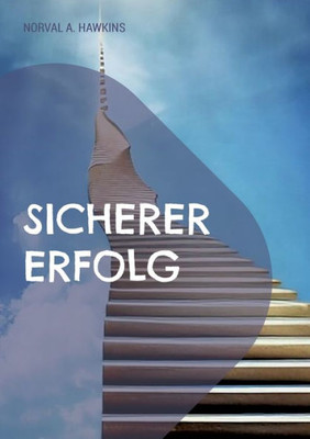 Sicherer Erfolg (German Edition)