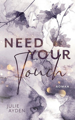 Need Your Touch (German Edition)