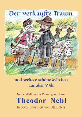 Der Verkaufte Traum: Und Weitere Schöne Märchen Aus Aller Welt (German Edition)