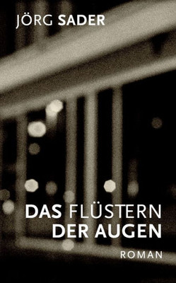 Das Flüstern Der Augen (German Edition)