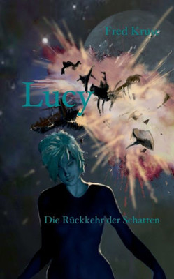 Lucy - Die Rückkehr Der Schatten (Band 6) (German Edition)