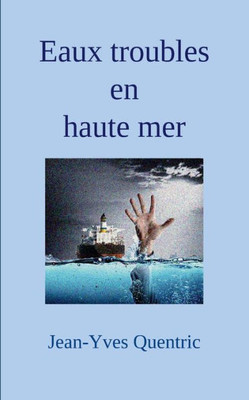 Eaux Troubles En Haute Mer (French Edition)