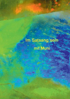 Im Satsang Sein Mit Muni (German Edition)