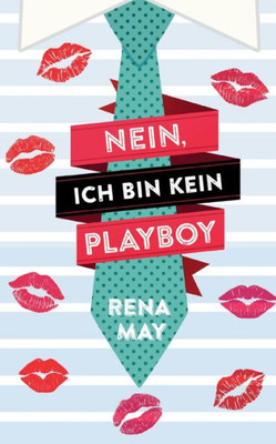 Nein, Ich Bin Kein Playboy (German Edition)