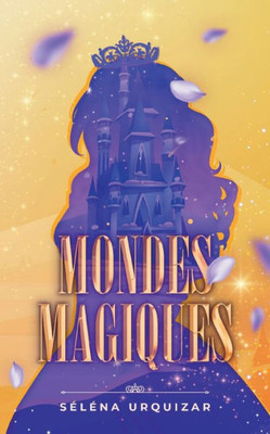 Mondes Magiques (French Edition)