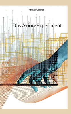 Das Axion-Experiment (German Edition)