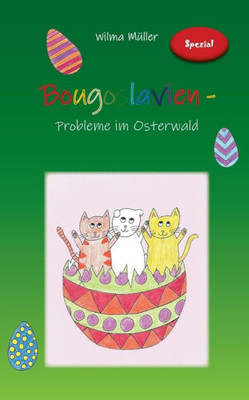 Bougoslavien: Probleme Im Osterwald (German Edition)