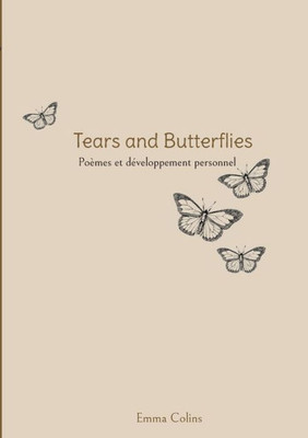 Tears And Butterflies (French Edition)
