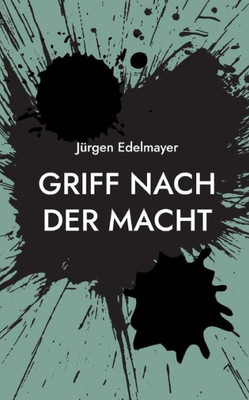 Griff Nach Der Macht (German Edition)