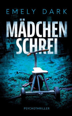 Mädchenschrei: Psychothriller (German Edition)