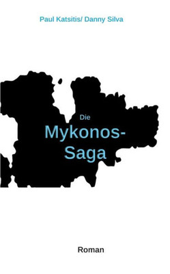 Die Mykonos-Saga (German Edition)