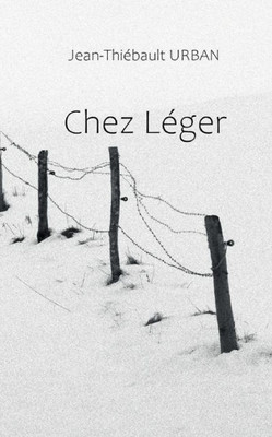 Chez Léger (French Edition)