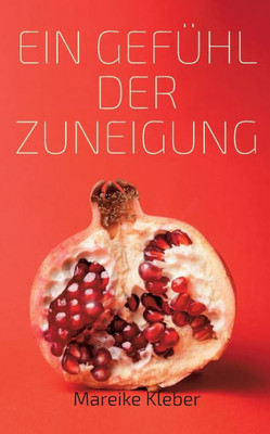 Ein Gefühl Der Zuneigung (German Edition)