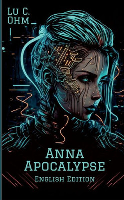 Anna Apocalypse (English Edition): World Without Earth, 1