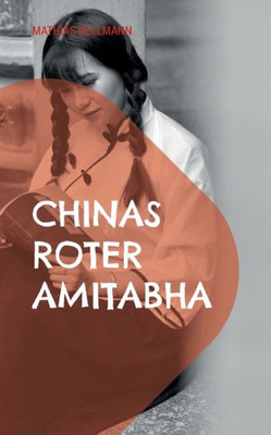 Chinas Roter Amitabha: Eine Buddhistische Story (German Edition)