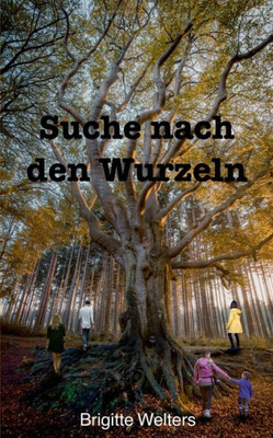 Suche Nach Den Wurzeln (German Edition)