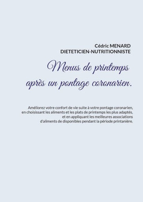 Menus De Printemps Après Un Pontage Coronarien. (French Edition)