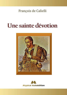 Une Sainte Dévotion (French Edition)