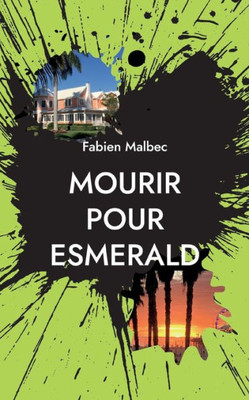Mourir Pour Esmerald (French Edition)