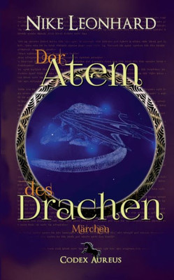 Der Atem Des Drachen: Codex Aureus 8 (German Edition)