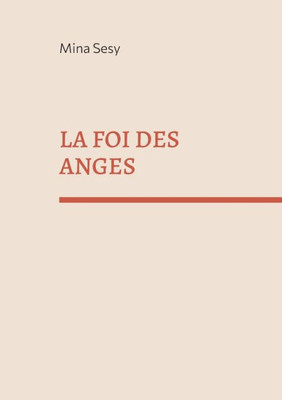 La Foi Des Anges (French Edition)