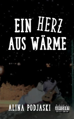 Ein Herz Aus Wärme (German Edition)