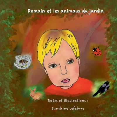 Romain Et Les Animaux Du Jardin (French Edition)