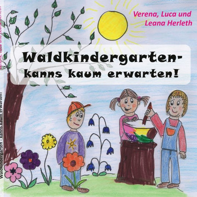 Waldkindergarten - Kanns Kaum Erwarten! (German Edition)