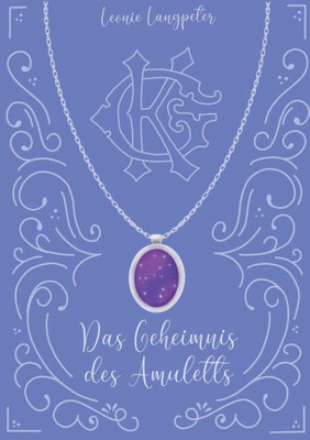 Das Geheimnis Des Amuletts: Amethyst (German Edition)