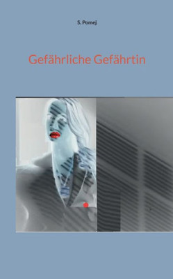 Gefährliche Gefährtin (German Edition)