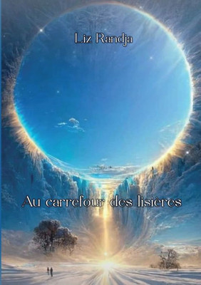 Au Carrefour Des Lisières (French Edition)