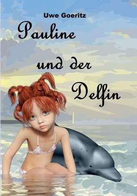 Pauline Und Der Delfin (German Edition)