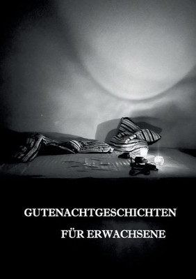Gutenachtgeschichten Für Erwachsene (German Edition)