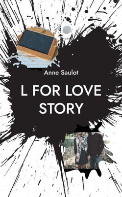 L For Love Story (French Edition)