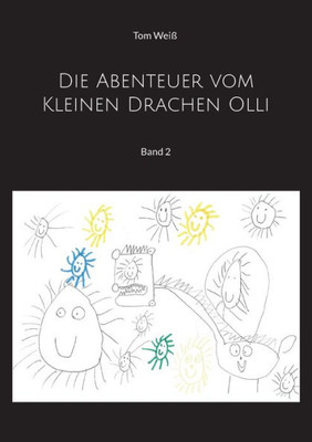 Die Abenteuer Vom Kleinen Drachen Olli: Band 2 (German Edition)