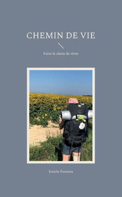 Chemin De Vie (French Edition)