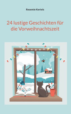 24 Lustige Geschichten Für Die Vorweihnachtszeit (German Edition)