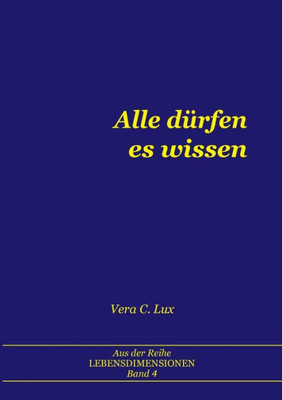 Alle Dürfen Es Wissen (German Edition)
