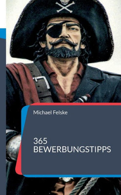 365 Bewerbungstipps (German Edition)