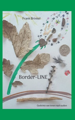 Border-Line: Gedichte Von Innen Nach Außen (German Edition)