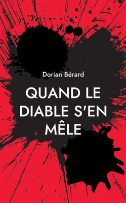 Quand Le Diable S'En Mêle (French Edition)