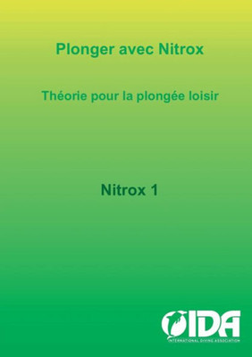 Plonger Avec Nitrox: Théorie Pour La Plongée Loisir (French Edition)