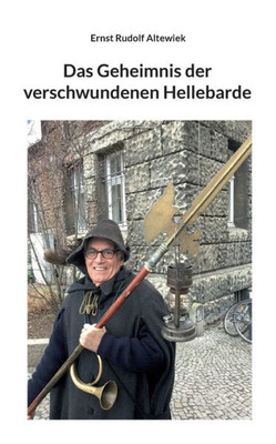 Das Geheimnis Der Verschwundenen Hellebarde (German Edition)