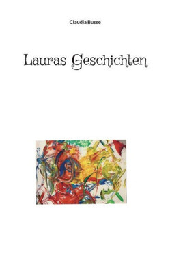Lauras Geschichten (German Edition)