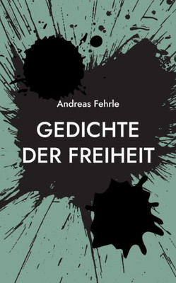 Gedichte Der Freiheit: Poetische Apokalypse (German Edition)