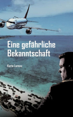 Gefährliche Bekanntschaft (German Edition)